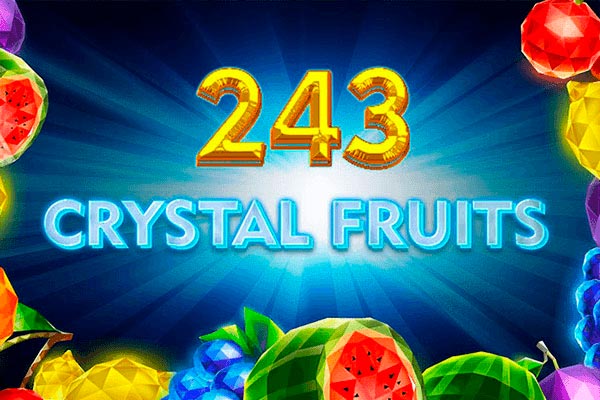 243 Crystal Fruits